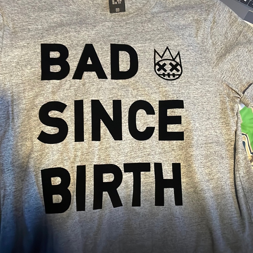 Bad since birth T-Shirt